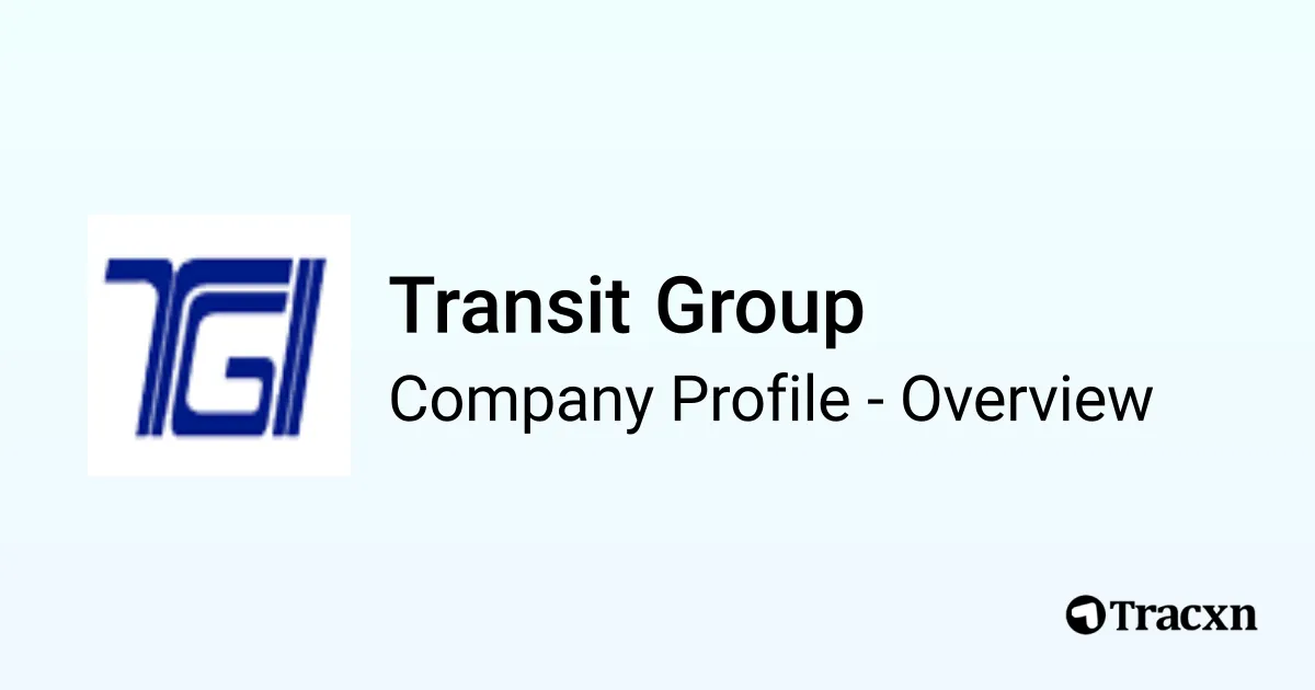 Transit Group - 2026 Company Profile & Competitors - Tracxn