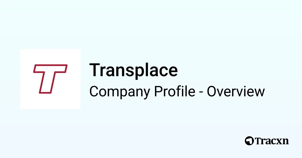 Transplace Be Code Transplace - 2025 Company Profile, Team, Funding & Competitors - Tracxn
