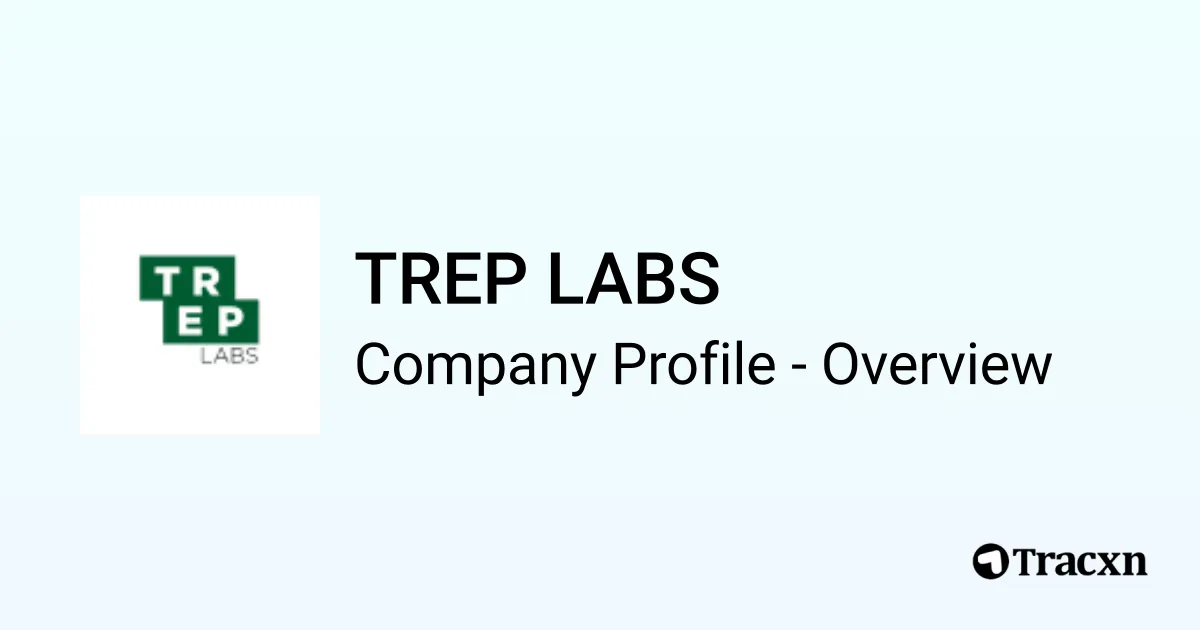 TREP LABS - 2026 Company Profile, Team, Funding & Competitors - Tracxn