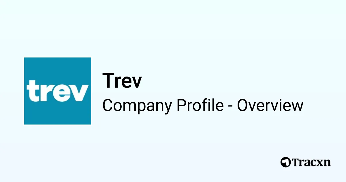 Trev - 2026 Company Profile & Competitors - Tracxn