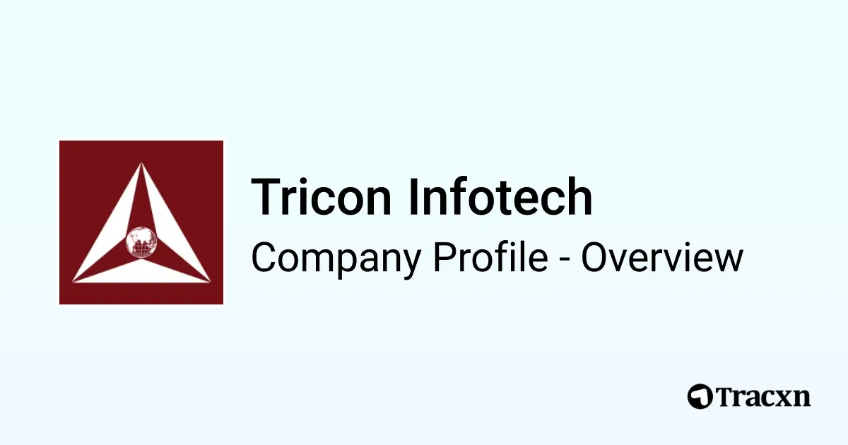 Tricon Infotech - 2026 Company Profile, Team, Competitors & Financials ...