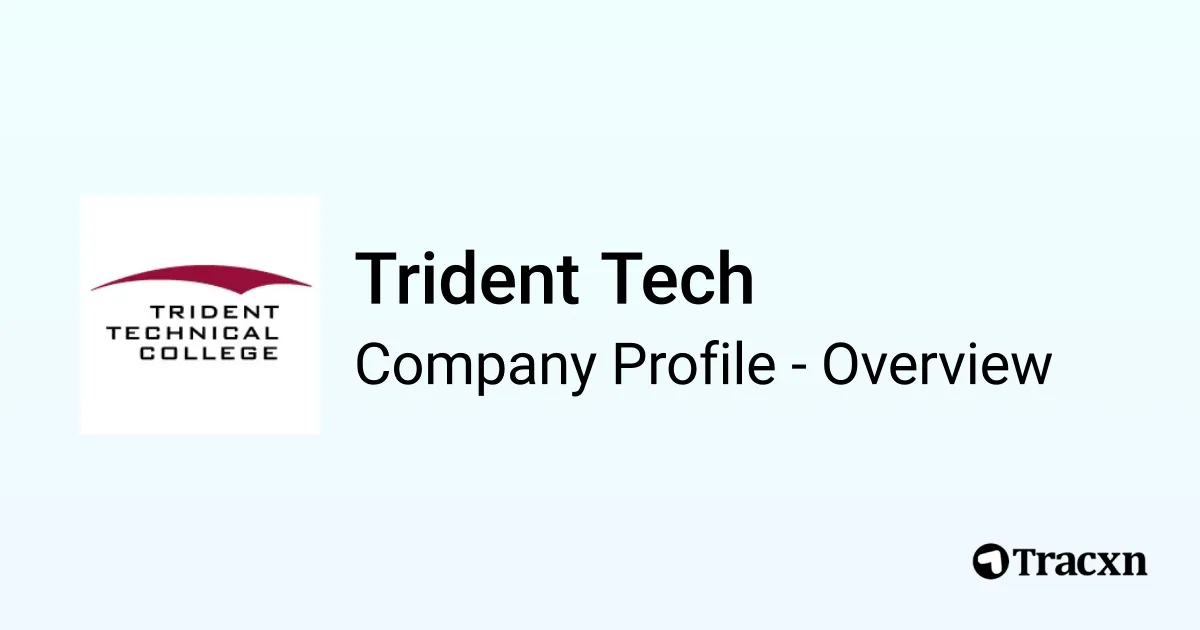 Trident Tech - 2026 Company Profile, Funding & Competitors - Tracxn