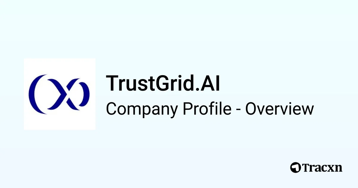 TrustGrid.AI - 2026 Company Profile, Team, Funding, Competitors ...
