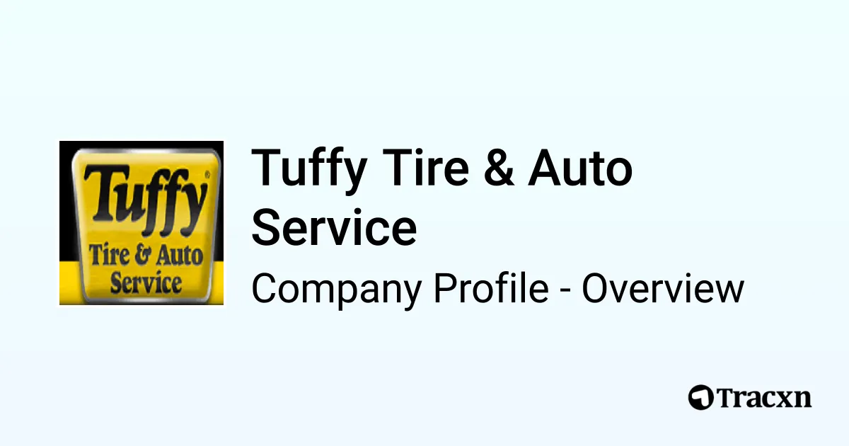Tuffy Tire & Auto Service Company Profile Tracxn