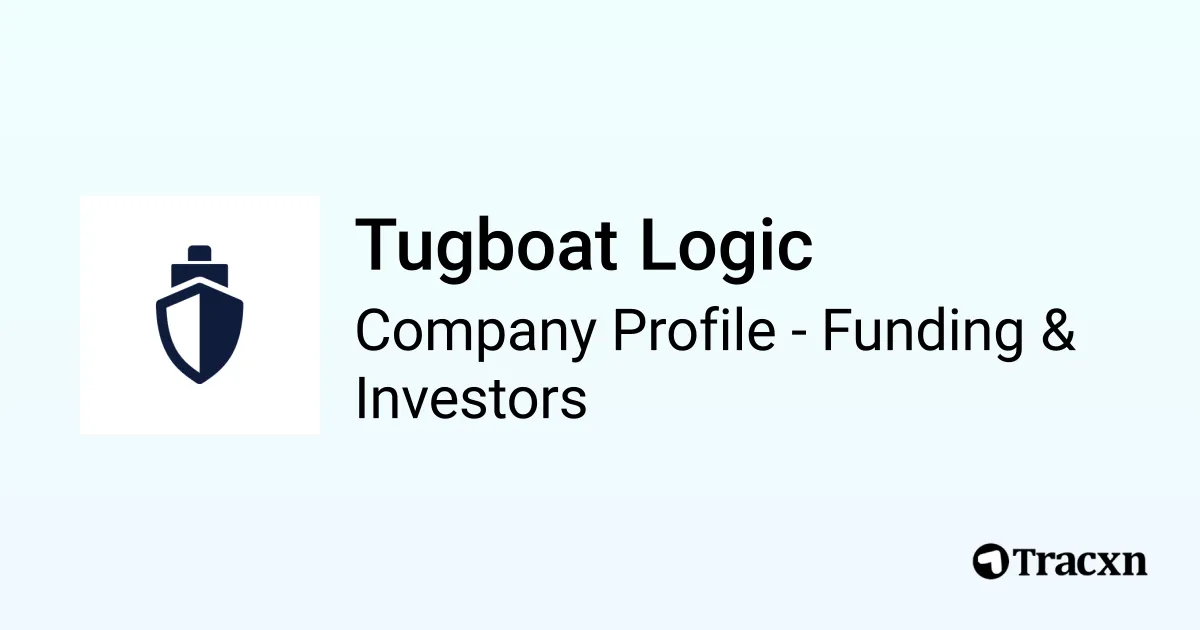 Tugboat Logic - 2026 Funding Rounds & List of Investors - Tracxn