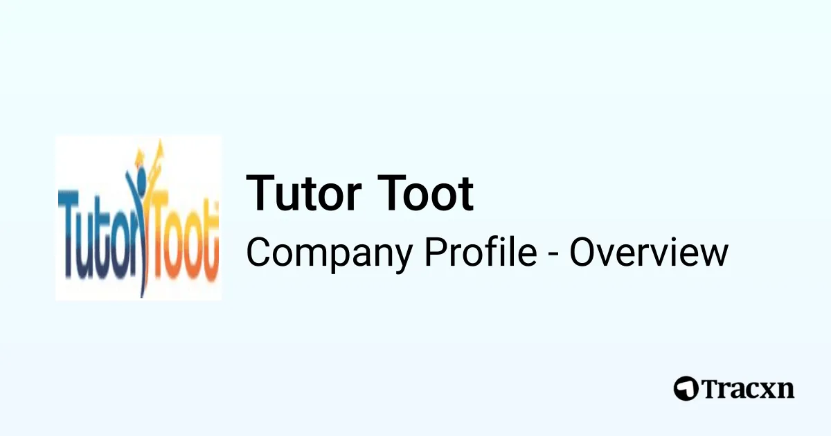 Tutor Toot - 2026 Company Profile & Competitors - Tracxn