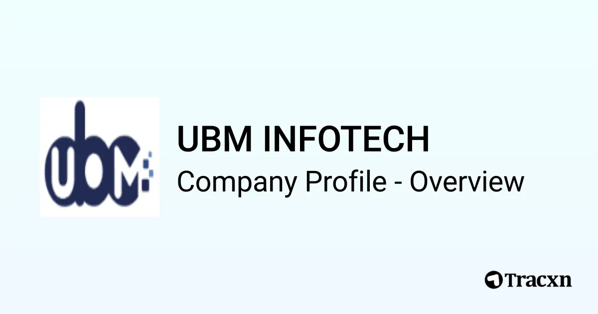 UBM INFOTECH - 2026 Company Profile & Competitors - Tracxn
