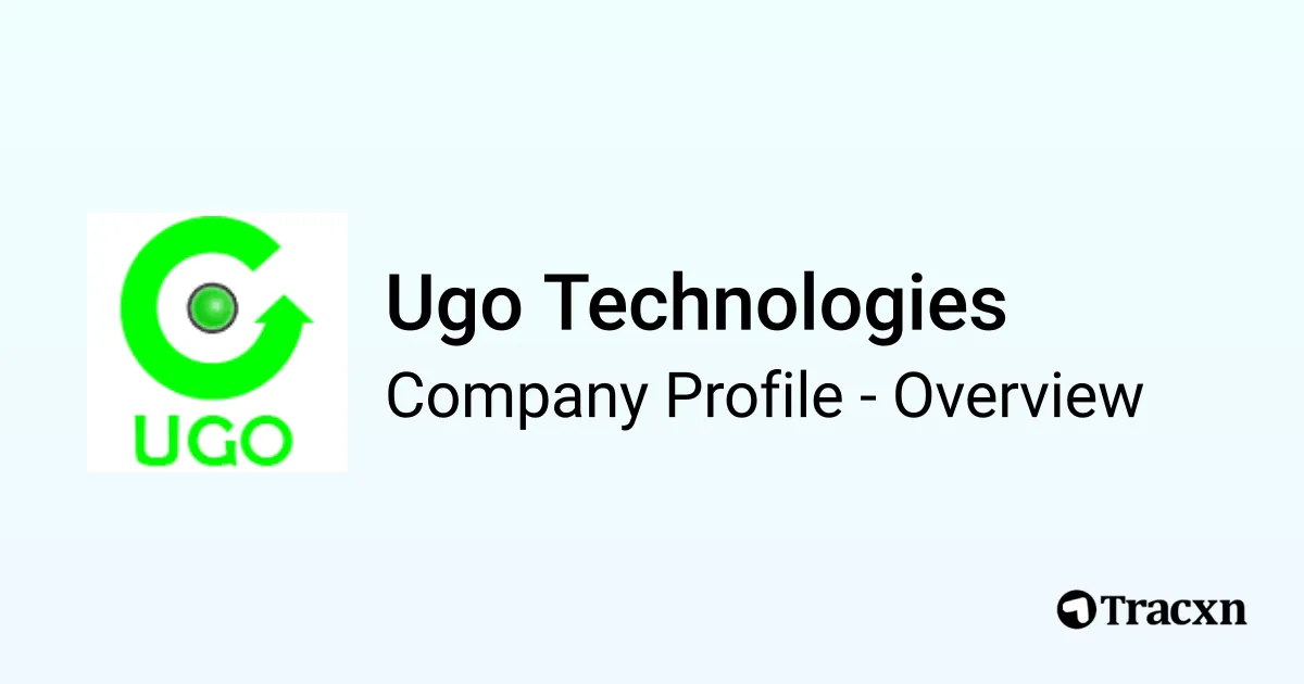 Ugo Technologies - 2026 Company Profile & Competitors - Tracxn