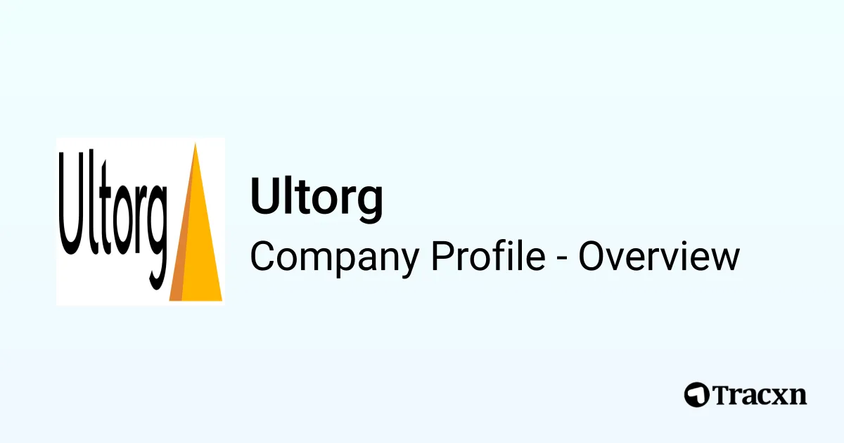 Ultorg - 2026 Company Profile, Team, Funding & Competitors - Tracxn