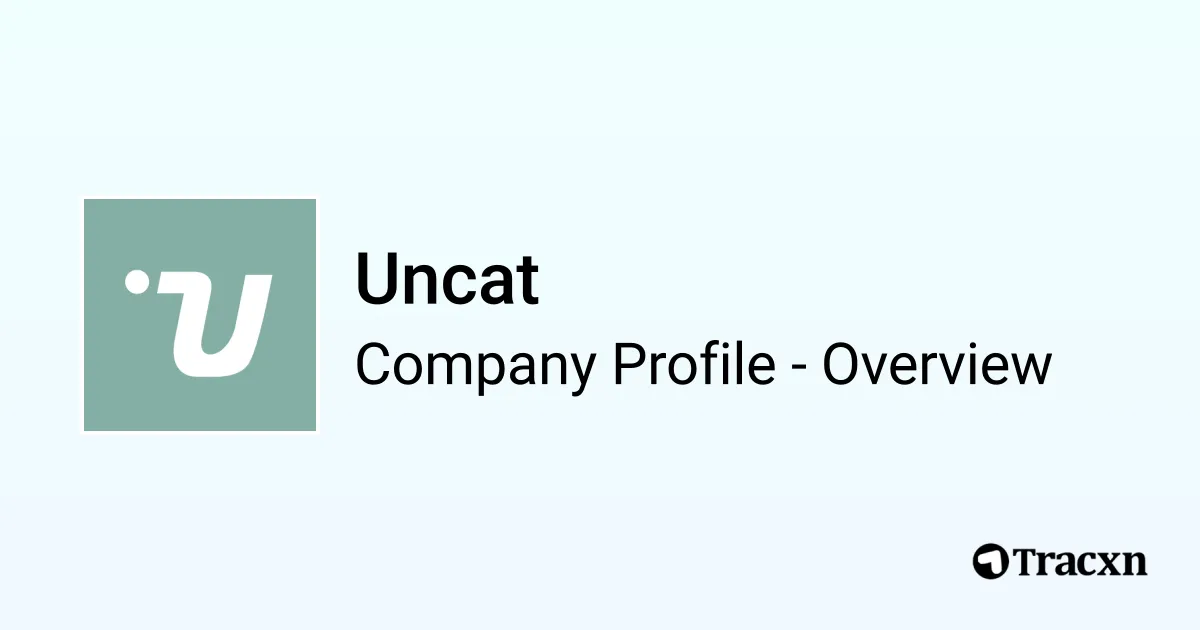 Uncat - 2025 Company Profile, Team & Competitors - Tracxn