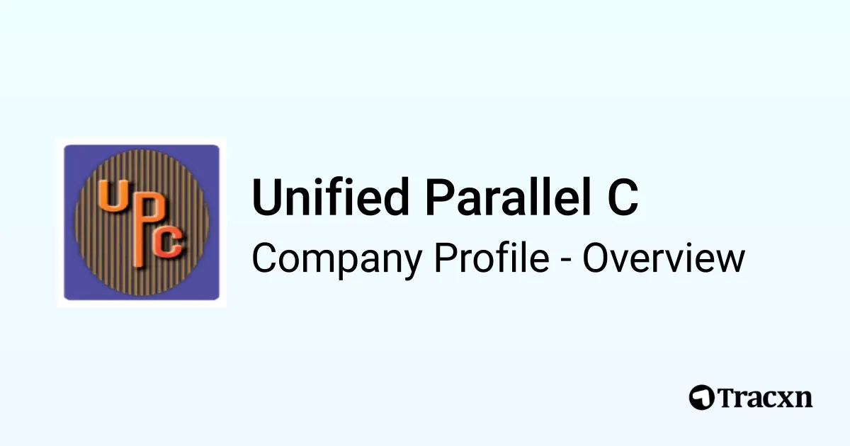 Unified Parallel C - 2026 Company Profile & Competitors - Tracxn