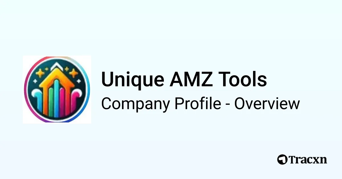 Unique AMZ Tools - 2026 Company Profile & Competitors - Tracxn