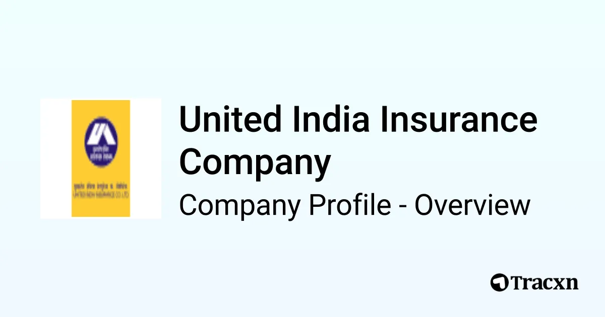 United India Insurance Company - 2026 Company Profile, Team, Funding ...