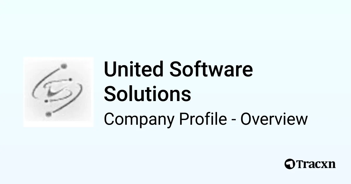 United Software Solutions - 2026 Company Profile & Competitors - Tracxn