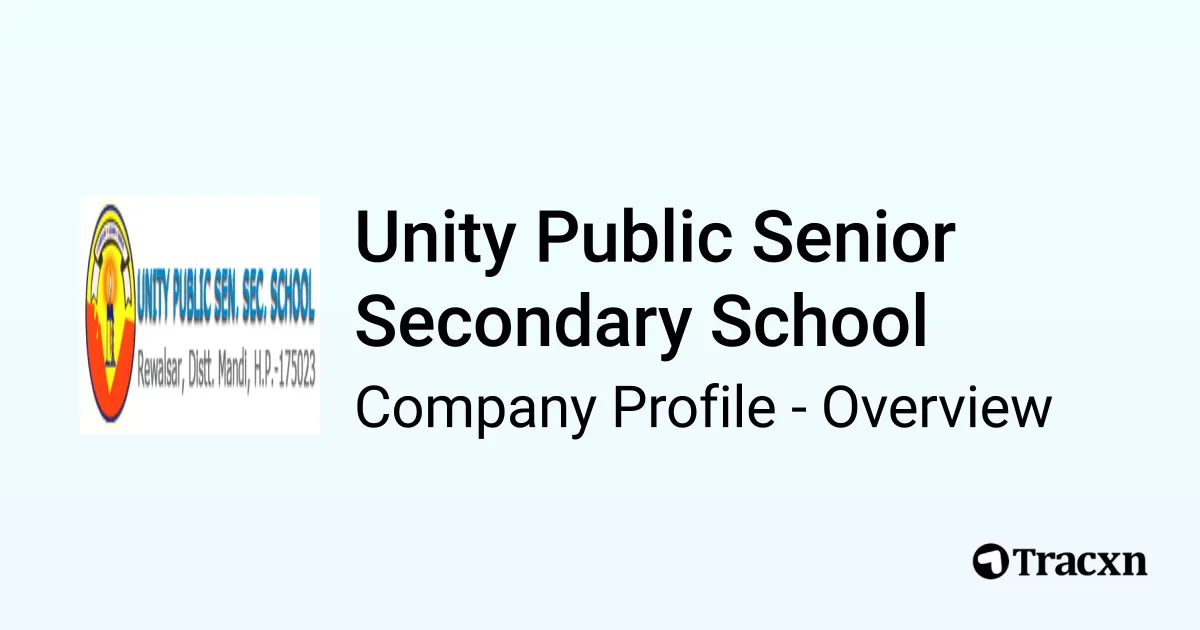 Unity Public Senior Secondary School - 2025 Company Profile - Tracxn