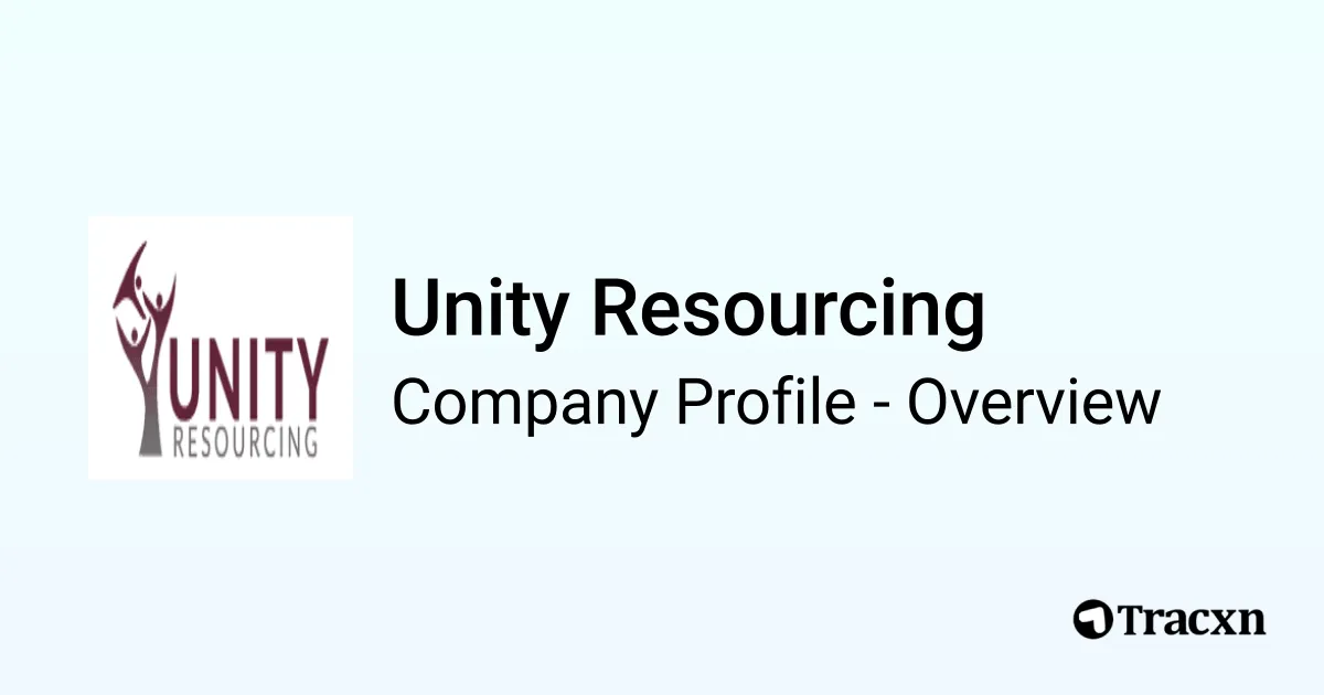 Unity Resourcing - 2026 Company Profile, Competitors & Financials - Tracxn