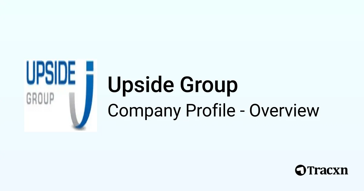 Upside Group - 2026 Company Profile & Competitors - Tracxn