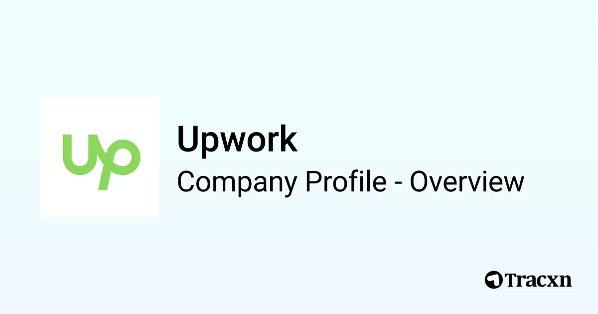 Upwork - 2026 Company Profile, Team, Funding, Competitors & Financials ...