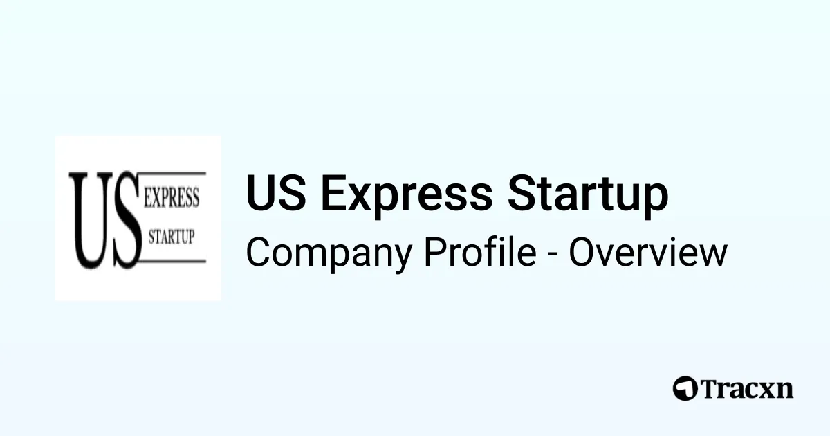 US Express Startup - 2026 Company Profile & Competitors - Tracxn