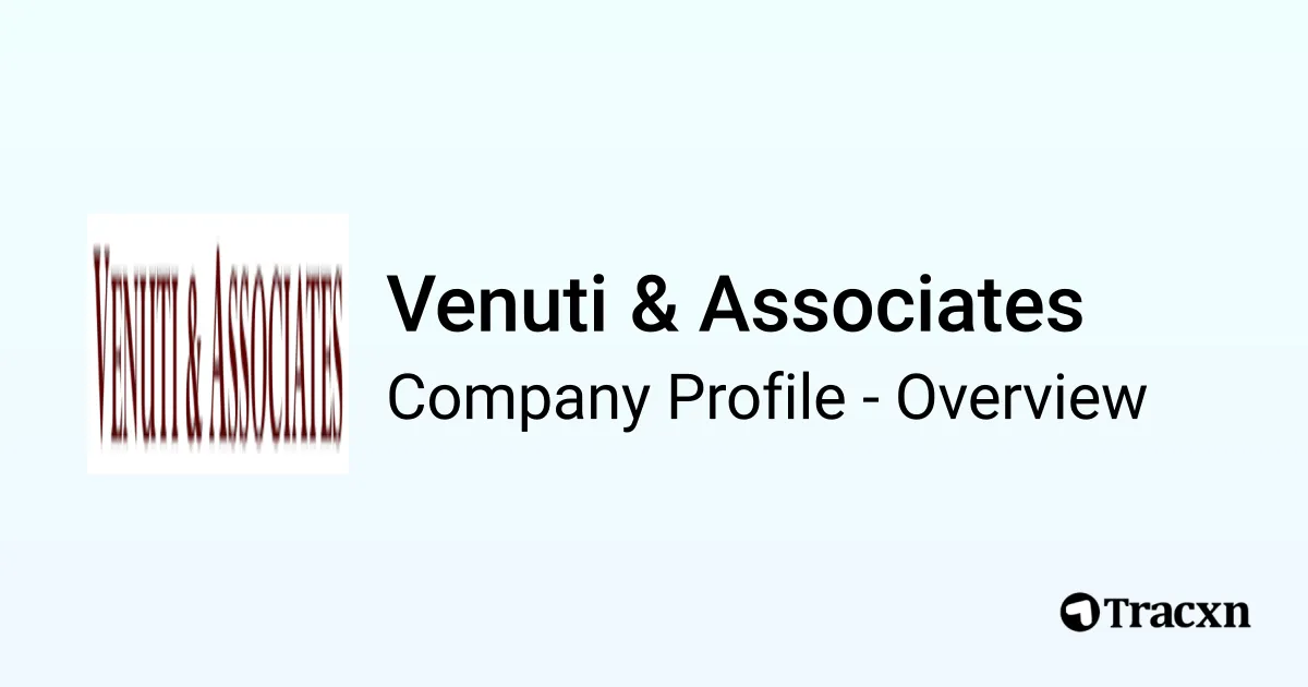 Venuti & Associates - 2026 Company Profile, Team & Competitors - Tracxn