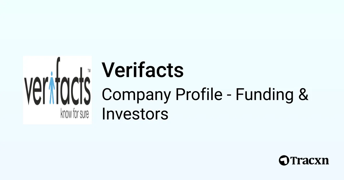 Verifacts Verifacts - 2026 Funding Rounds & List of Investors - Tracxn
