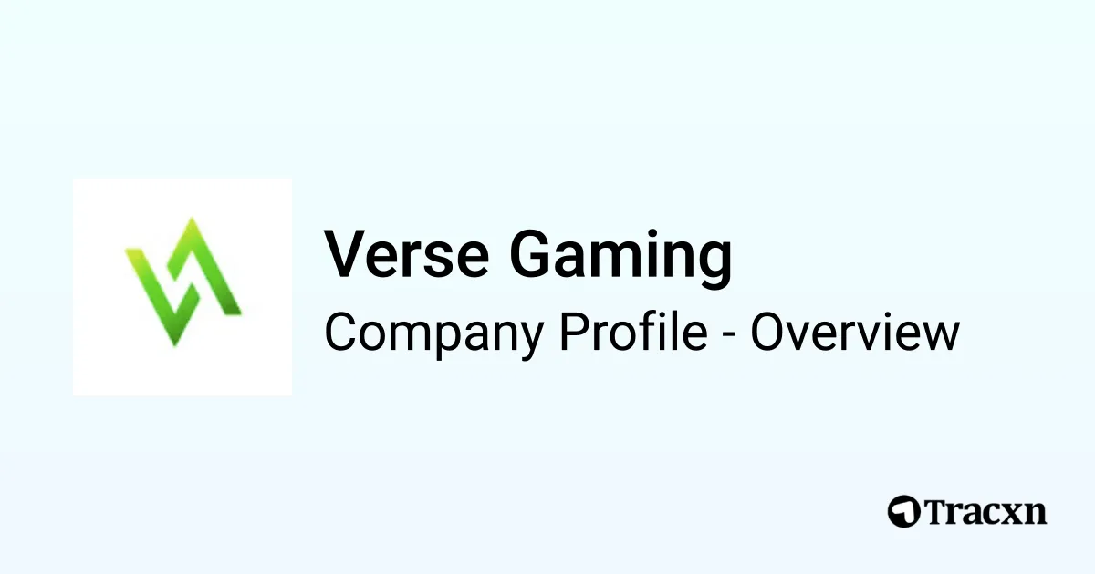 Verse Gaming - 2025 Company Profile, Funding & Competitors - Tracxn