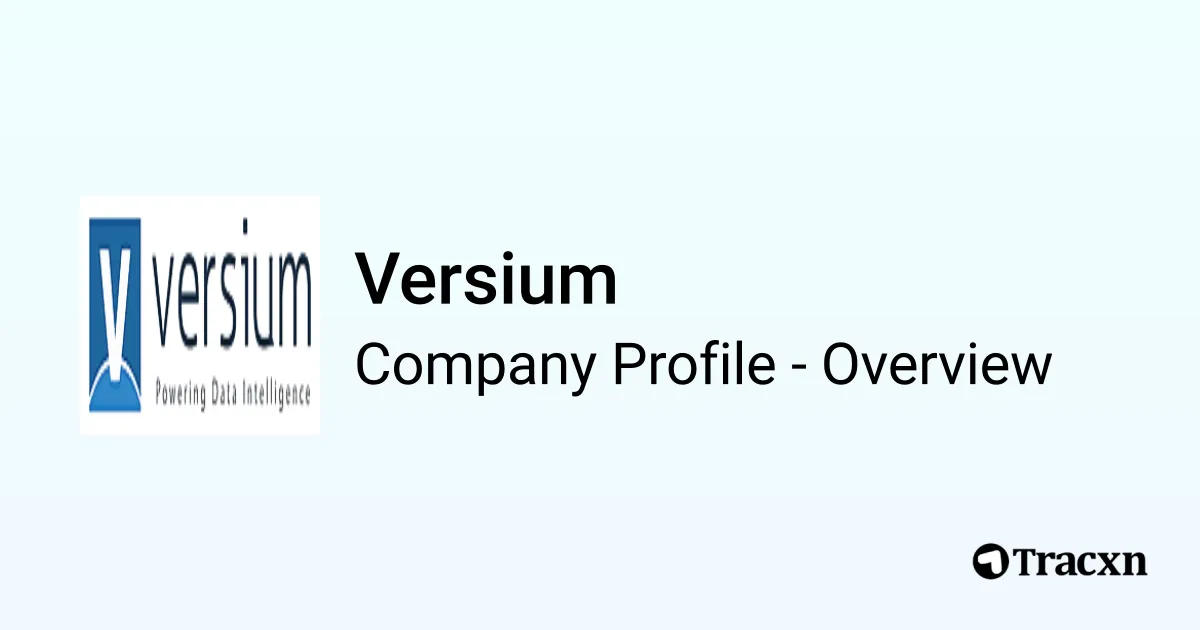 Versium - 2026 Company Profile, Team, Funding & Competitors - Tracxn