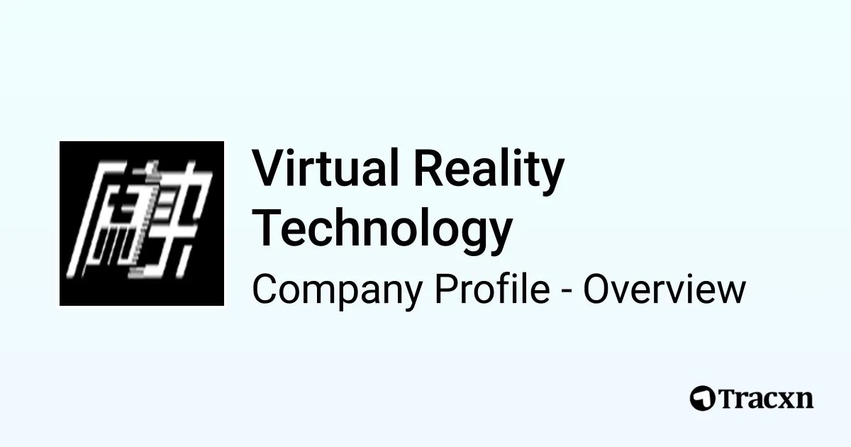Virtual Reality Technology - 2026 Company Profile, Funding ...