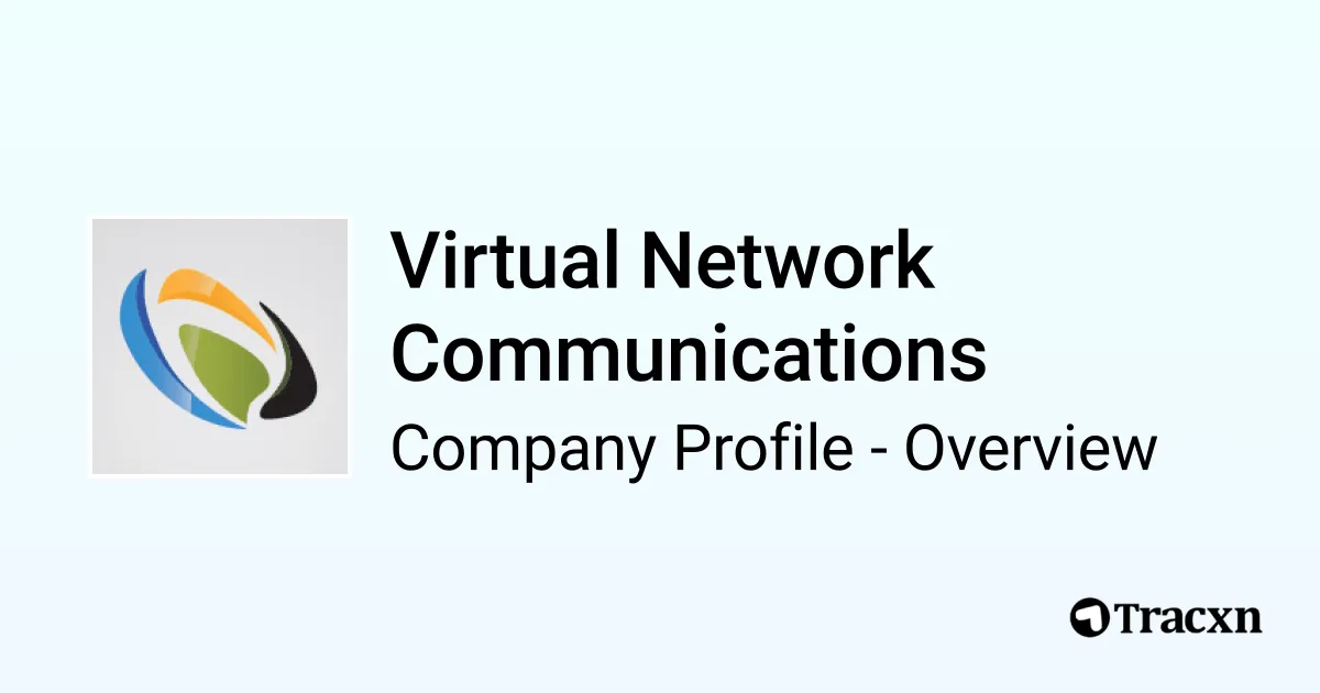 Virtual Network Communications - 2026 Company Profile, Team, Funding ...
