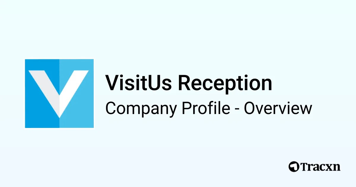 VisitUs Reception - 2025 Company Profile, Team & Competitors - Tracxn