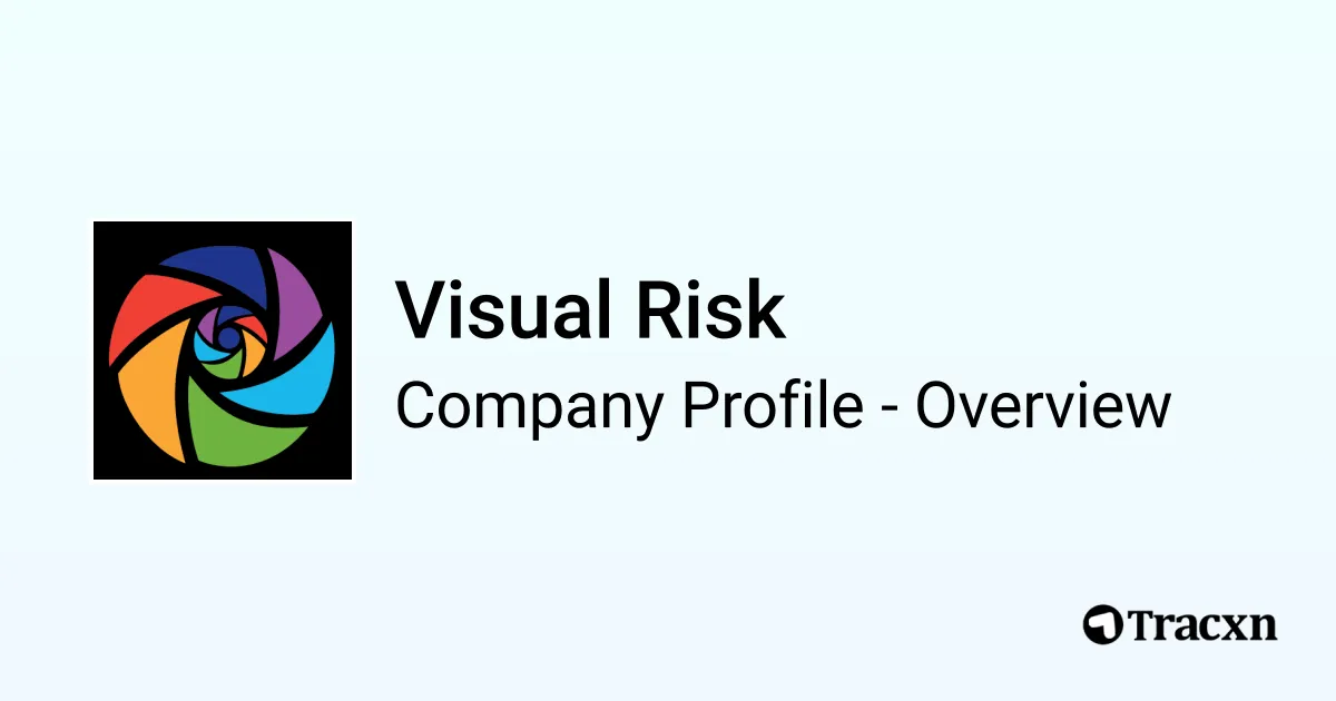 Visual Risk - 2026 Company Profile, Team & Competitors - Tracxn