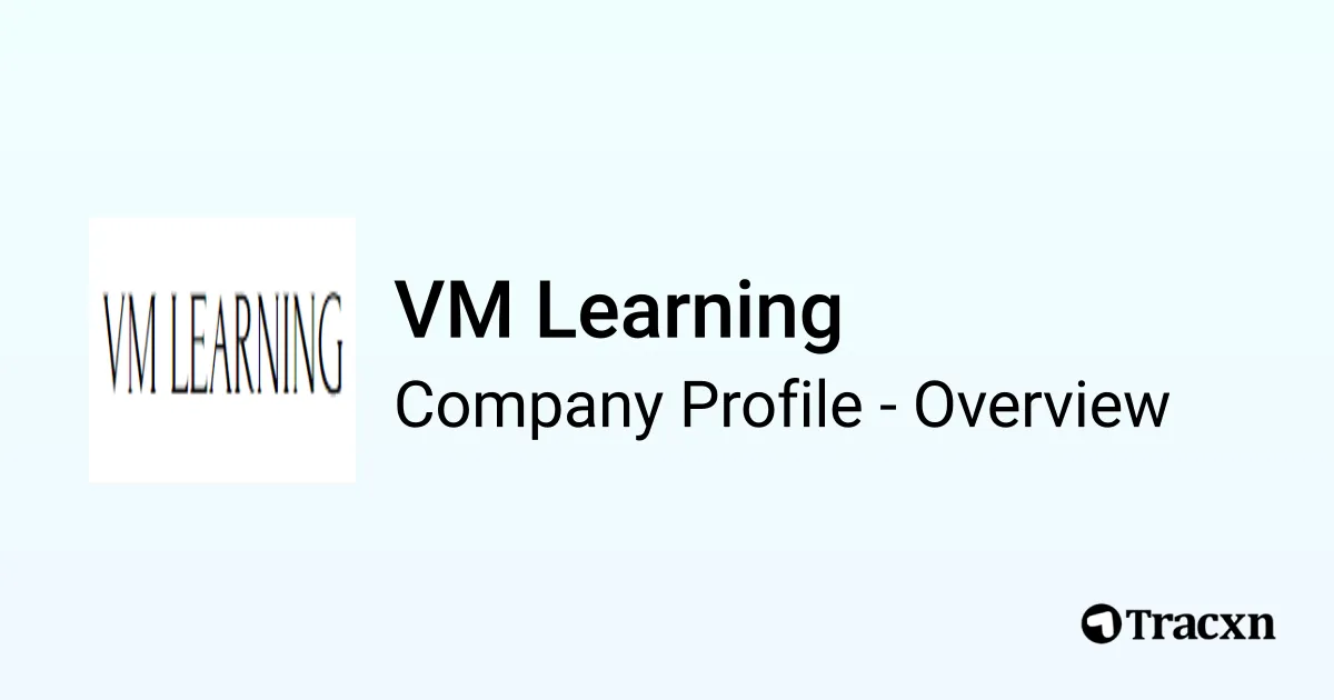 VM Learning - 2026 Company Profile & Competitors - Tracxn
