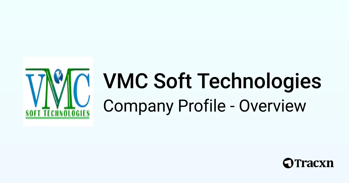 VMC Soft Technologies - 2026 Company Profile & Competitors - Tracxn