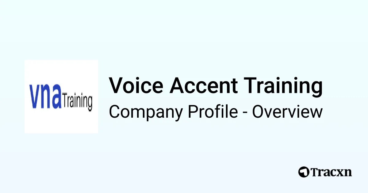 Voice Accent Training - 2026 Company Profile & Competitors - Tracxn