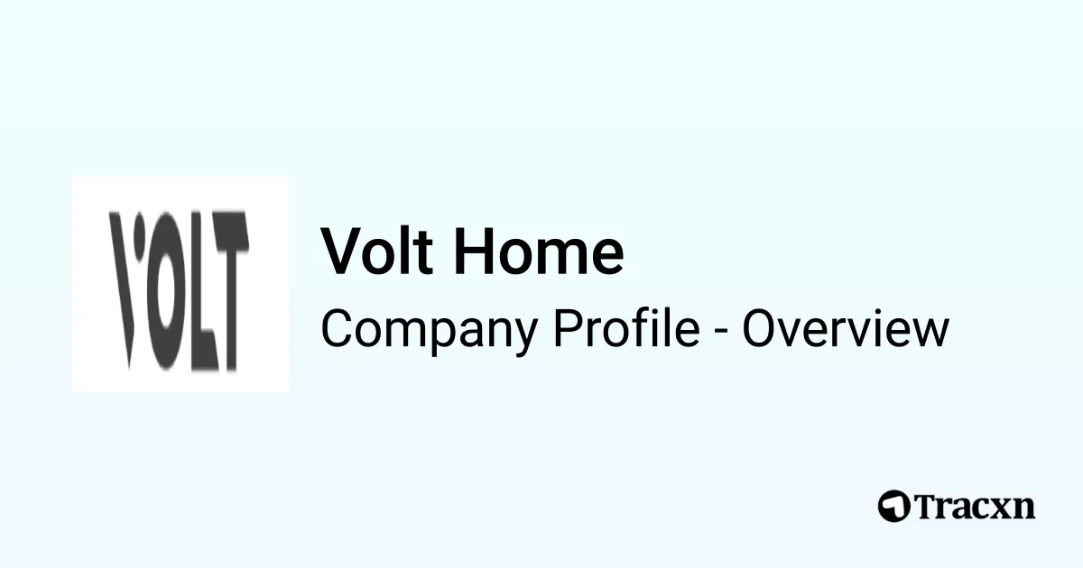 Volt Home - 2026 Company Profile & Competitors - Tracxn