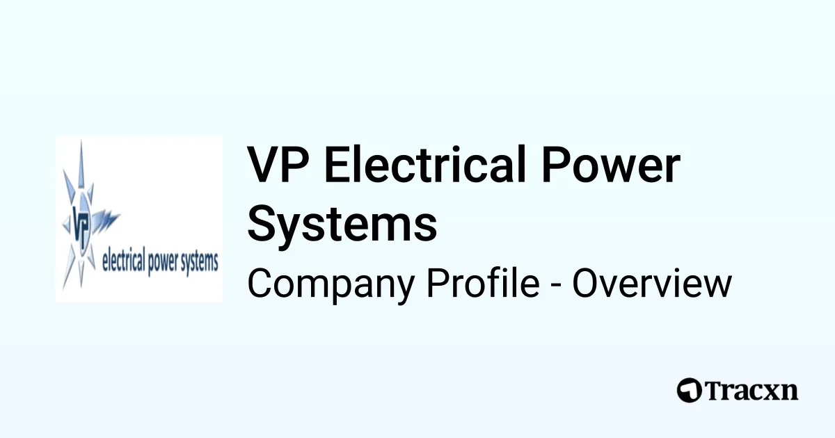 Vp Group VP Electrical Power Systems - 2026 Company Profile - Tracxn