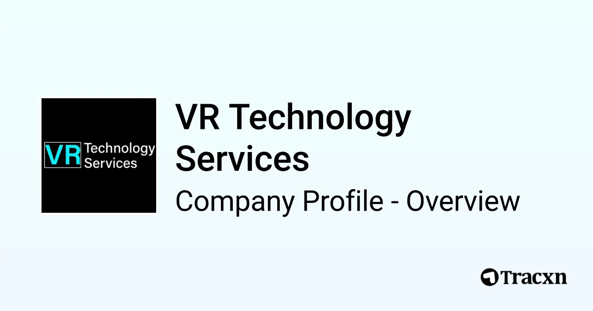 VR Technology Services - 2026 Company Profile & Competitors - Tracxn