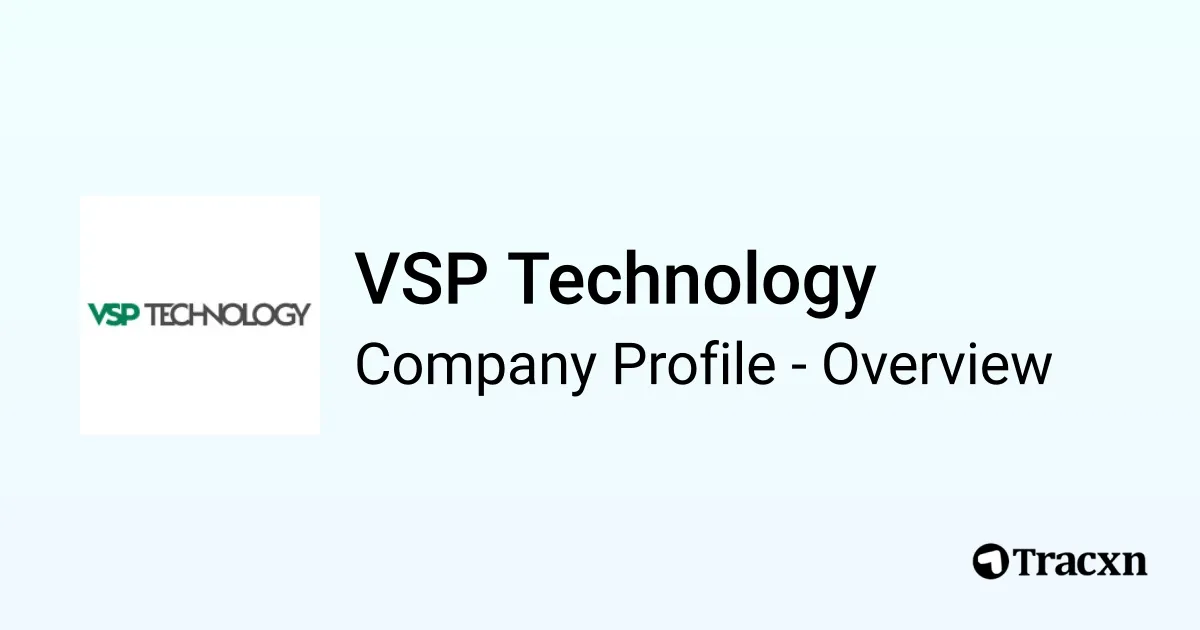 VSP Technology - 2026 Company Profile & Competitors - Tracxn