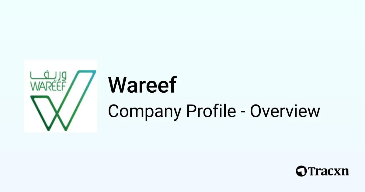 Wareef - 2026 Company Profile, Team & Competitors - Tracxn