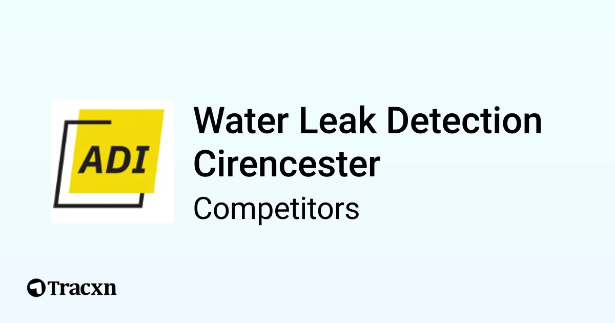 Water Leak Detection Cirencester 288 Competitors and Alternatives