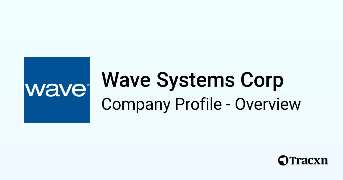 Wave Systems Corp - 2026 Company Profile, Team, Funding, Competitors ...