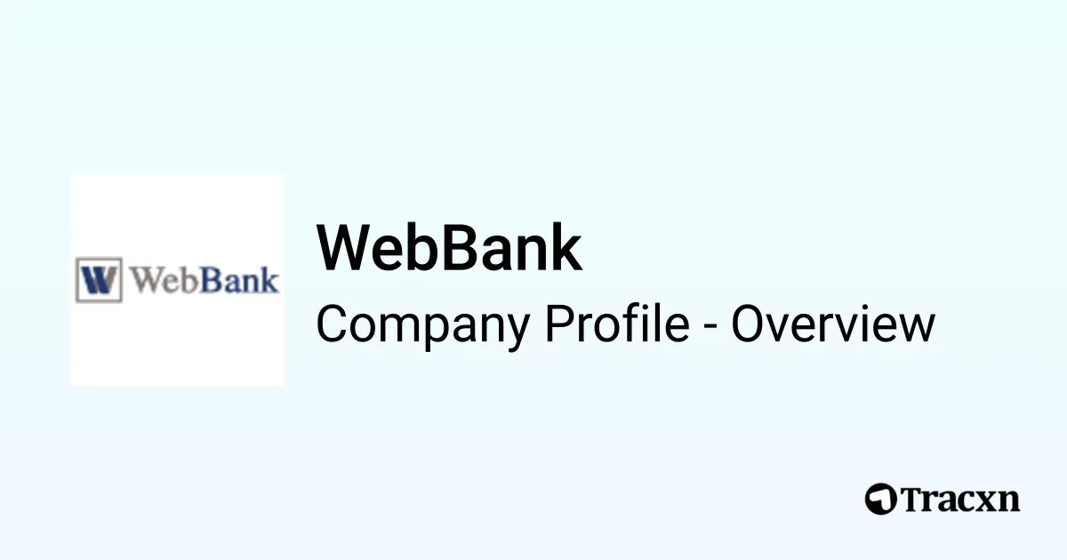 Webbank WebBank - 2026 Company Profile & Competitors - Tracxn