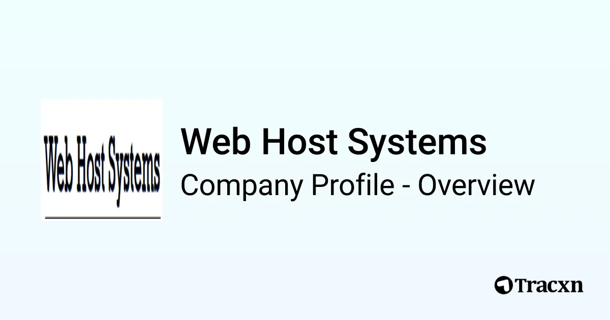 Web Host Systems - 2026 Company Profile & Competitors - Tracxn