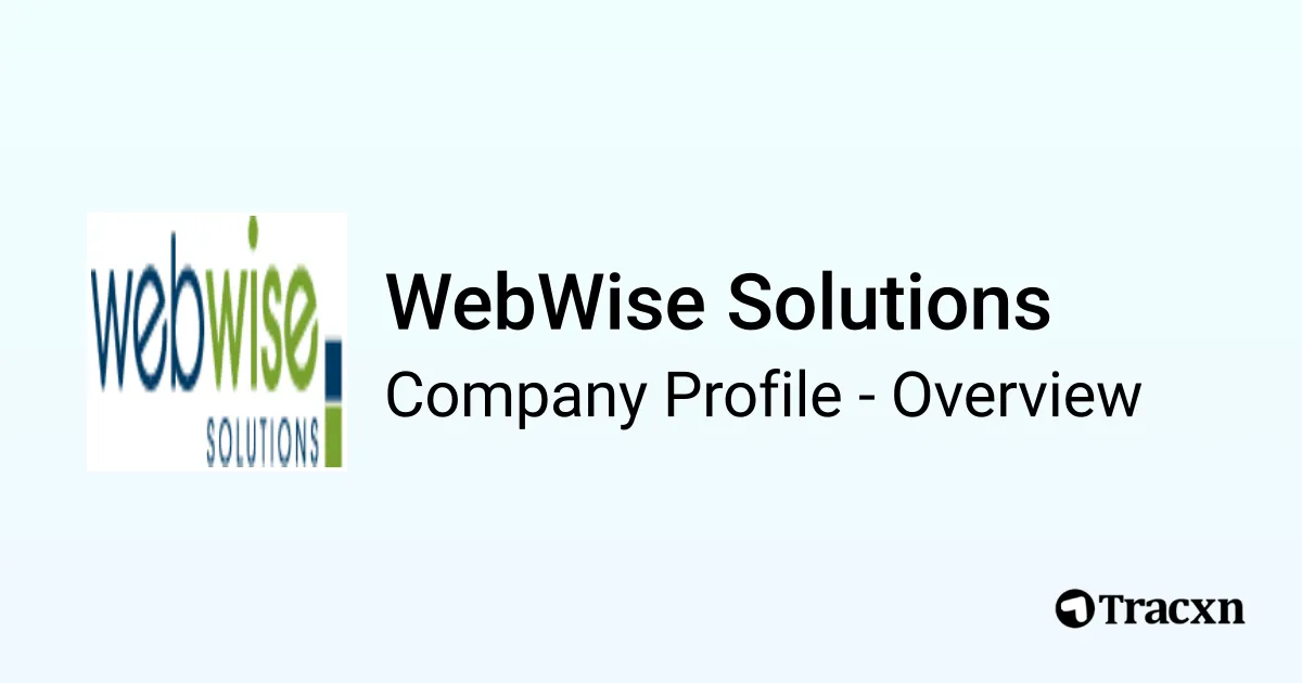 WebWise Solutions - 2026 Company Profile & Competitors - Tracxn