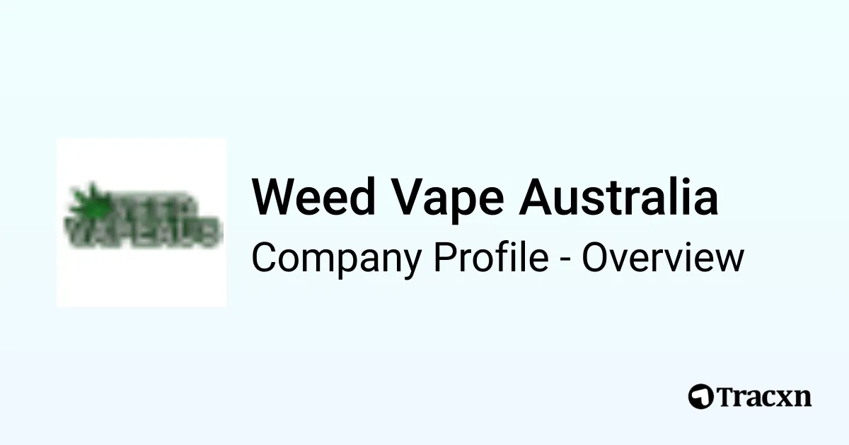 Weed Vape Australia - 2026 Company Profile & Competitors