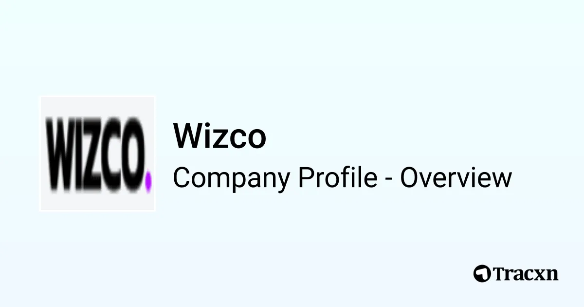Wizco - 2026 Company Profile, Team, Funding & Competitors - Tracxn