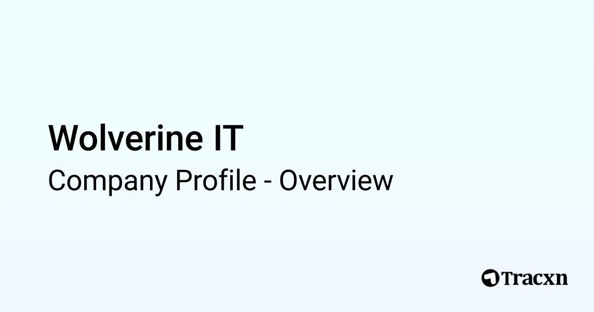 Wolverine IT - 2026 Company Profile & Competitors - Tracxn