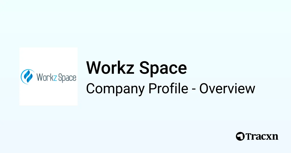 Workz Space - 2025 Company Profile, Team & Competitors - Tracxn