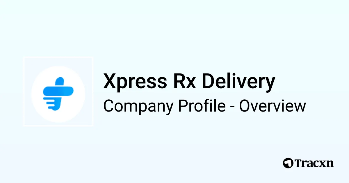 Rex Rx Delivery Xpress Rx Delivery - 2026 Company Profile, Funding & Competitors - Tracxn