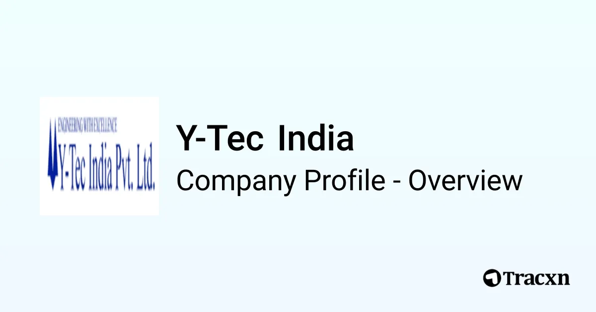 Y-Tec India - 2026 Company Profile, Competitors & Financials - Tracxn